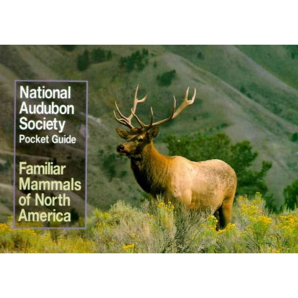 National Audubon Society Pocket Guides: National Audubon Society Pocket Guide to Familiar Mammals (Paperback)
