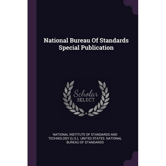 National Bureau Of Standards Special Publication (Paperback)