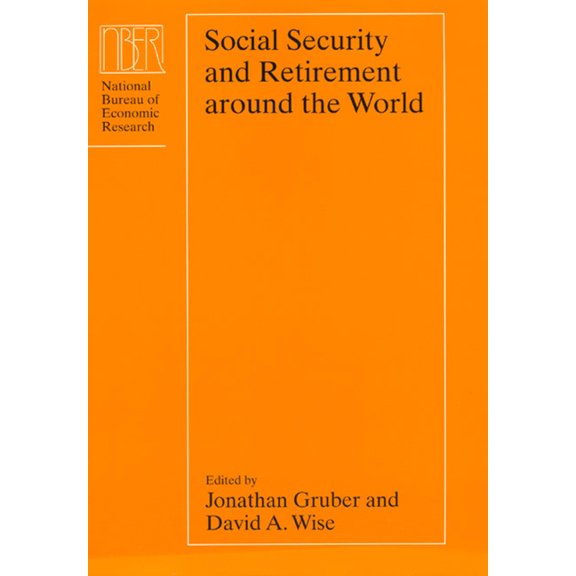 National Bureau of Economic Research Con Social Security and Retirement Around the World, (Hardcover)