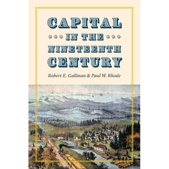 National Bureau of Economic Research Lon Capital in the Nineteenth Century, (Hardcover)
