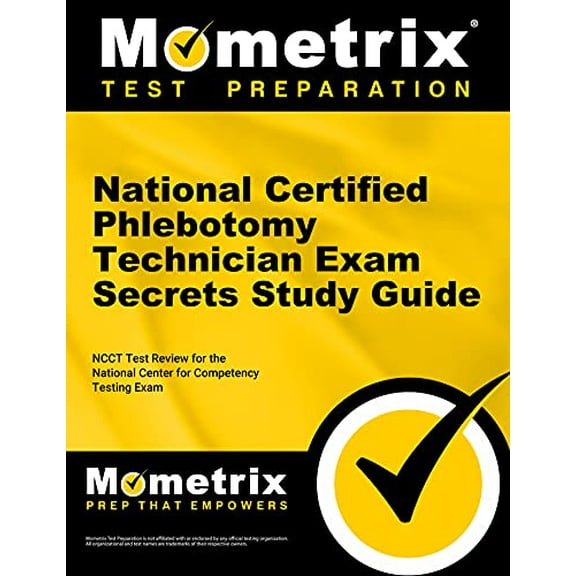 Pre-Owned National Certified Phlebotomy Technician Exam Secrets Study Guide: NCCT Test Review for the National Center for Competency Testing Exam, 9781610722292, 1610722299, Paperback, 1 Pap/Psc edition