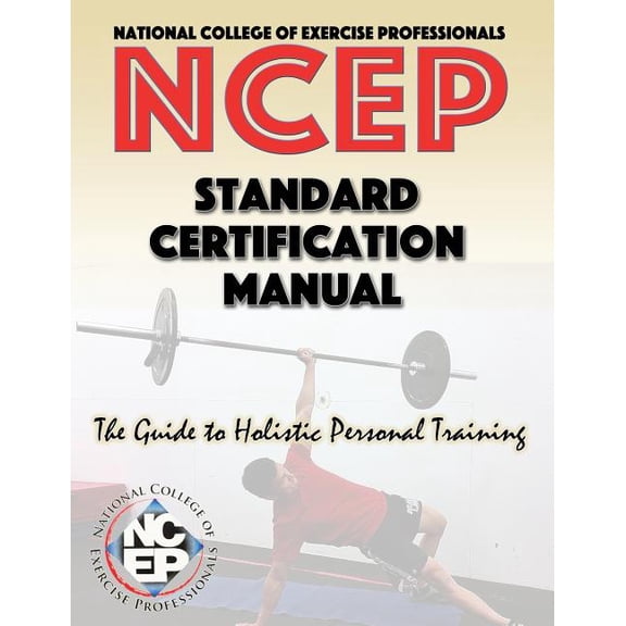 National College of Exercise Professionals : Standard Certification Manual (Paperback)