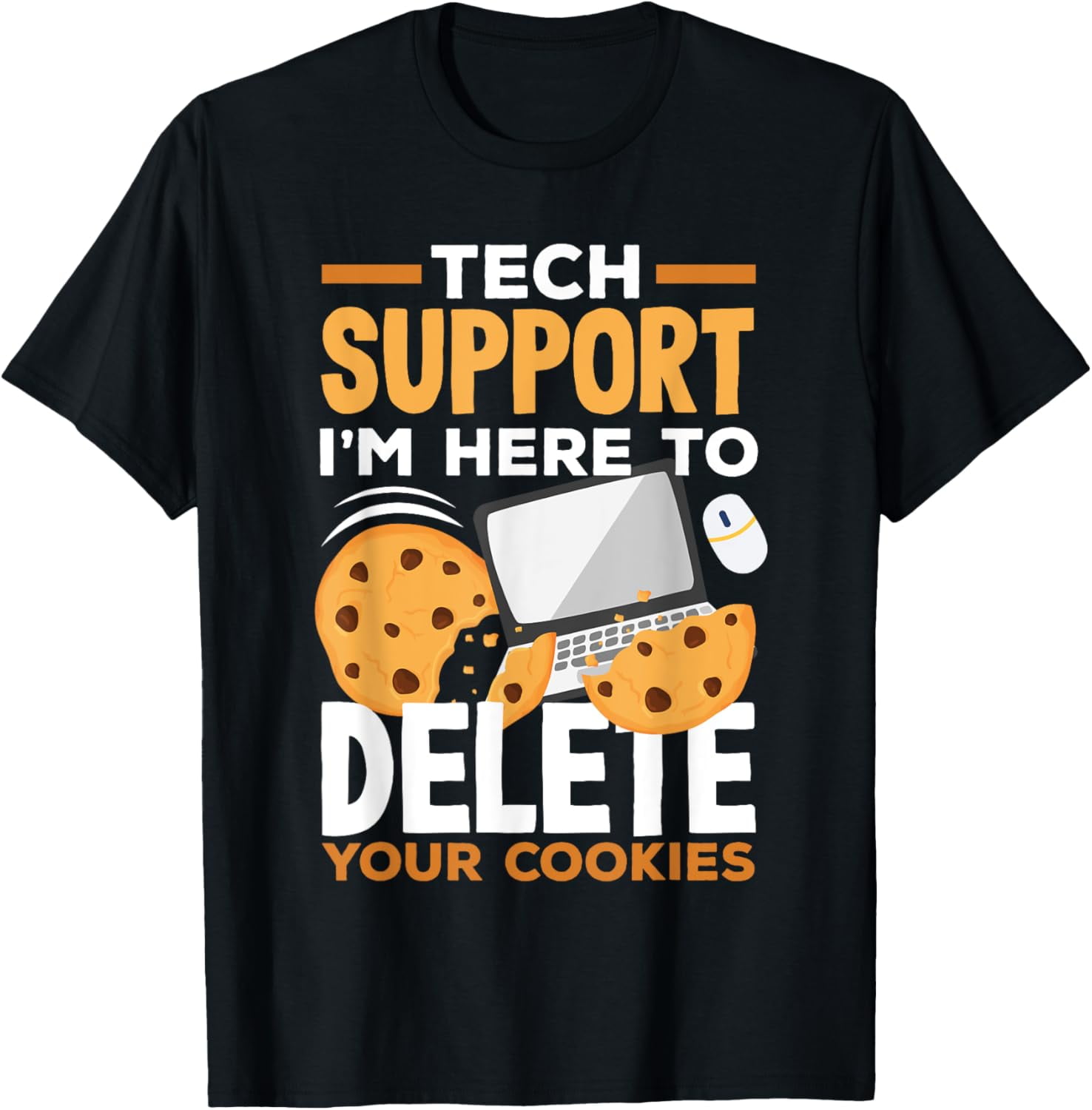 National Cookie Day Chocolate Chip Cookies Technical Support T-Shirt ...