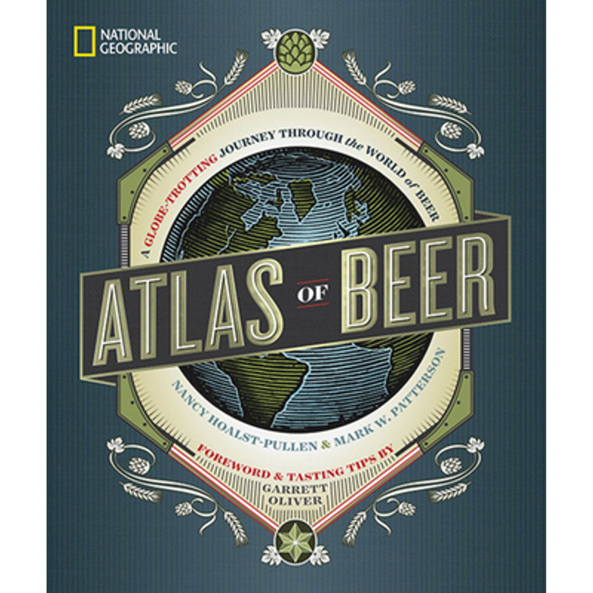 Pre-Owned National Geographic Atlas of Beer: A Globe-Trotting Journey Through the World Beer Hardcover Nancy Hoalst-Pullen