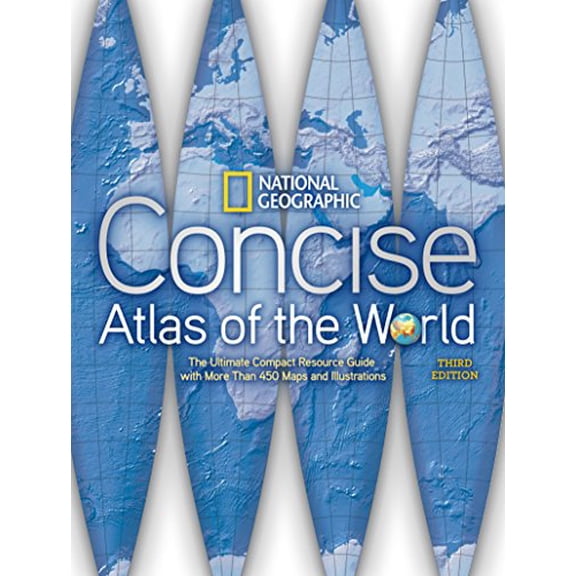 Pre-Owned National Geographic Concise Atlas of the World, Third Edition: The Ultimate Compact Resource Guide with More Than 450 Maps and Illustrations (Paperback) 1426209517 9781426209512