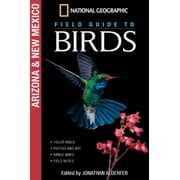 National Geographic Field Guide to Birds: Arizona and New Mexico -- Jonathan Alderfer