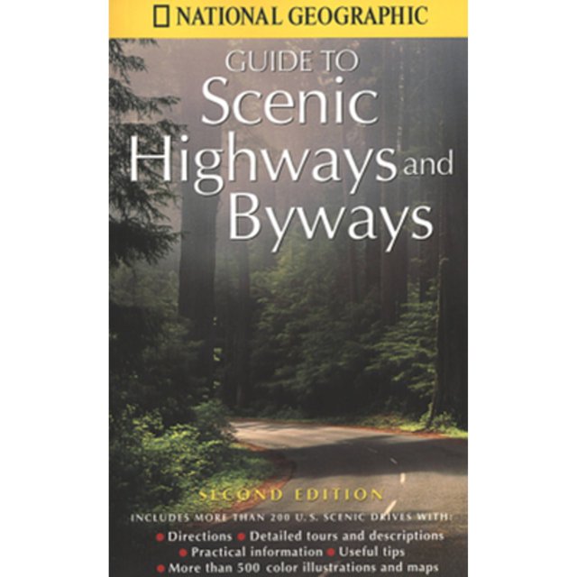 National Geographic Guide to Scenic Highways and Byways: Second Edition