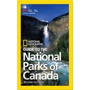 National Geographic Guide to the National Parks of Canada: National Geographic Guide to the National Parks of Canada, 2nd Edition (Paperback)