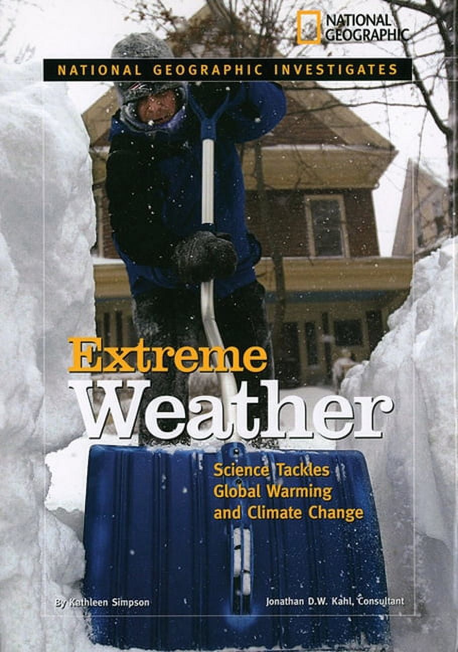 Extreme Weather : Science Tackles Global Warming and Climate Change ...