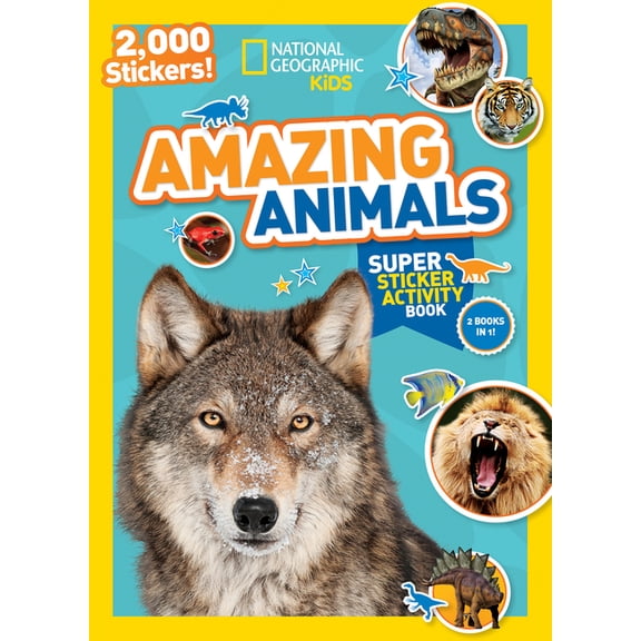 Ngk Sticker Activity Books National Geographic Kids Amazing Animals Super Sticker Activity Book: Two Books in One with 2,000+ Stickers!, (Paperback)
