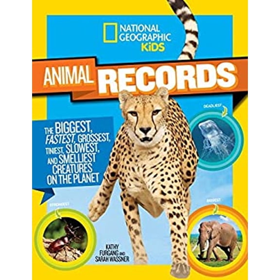 Pre-Owned National Geographic Kids Animal Records: The Biggest, Fastest, Weirdest, Tiniest, Slowest, and (Hardcover) by Kathy Furgang