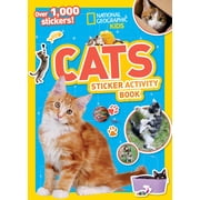 National Geographic Kids Cats Sticker Activity Book Over 1,000 Stickers! Paperback