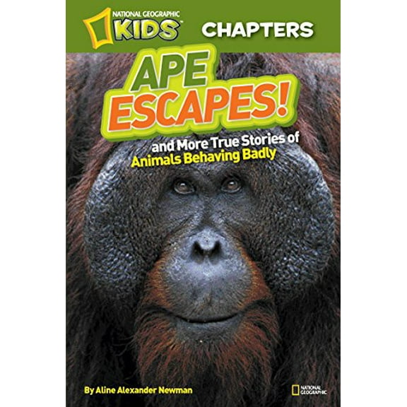 Pre-Owned Ape Escapes!: And More True Stories of Animals Behaving Badly (Paperback) 1426309368 9781426309366