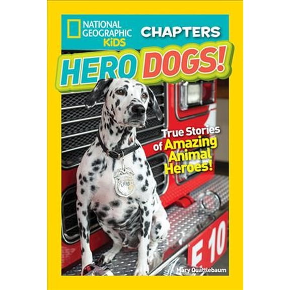 Pre-Owned National Geographic Kids Chapters: Hero Dogs! (Paperback) 1426328192 9781426328190