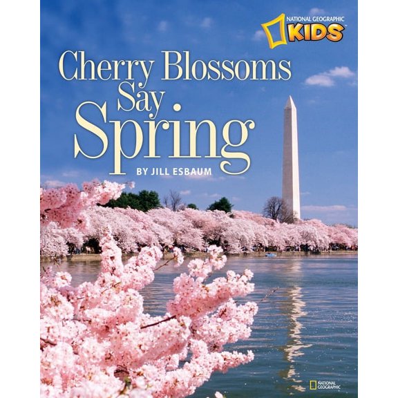 Picture the Seasons Cherry Blossoms Say Spring, (Paperback)