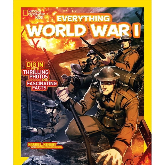 National Geographic Kids Everything Everything World War I, (Paperback)