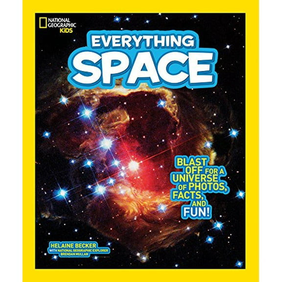 Pre-Owned National Geographic Kids Everything Space: Blast Off for a Universe of Photos, Facts, and Fun! (Paperback) 1426320744 9781426320743