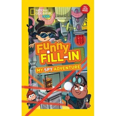 Pre-Owned National Geographic Kids Funny Fill-In: My Spy Adventure (Paperback) 1426316445 9781426316449