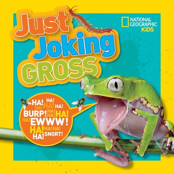 Pre-Owned National Geographic Kids Just Joking Gross (Paperback) 142632717X 9781426327179