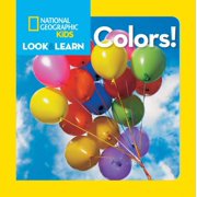 National Geographic Kids Look and Learn Colors! Board Book