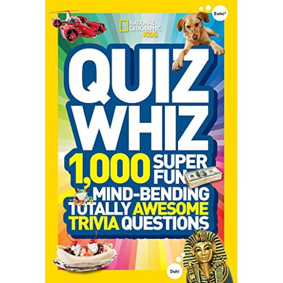 Pre-Owned Quiz Whiz: 1,000 Super Fun, Mind-Bending, Totally Awesome Trivia Questions by National Geographic Kids (Paperback)