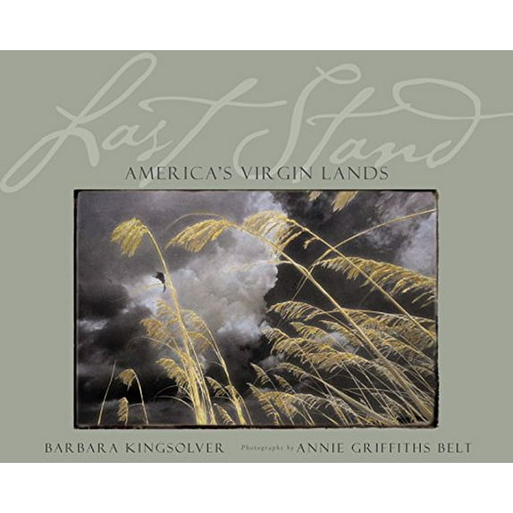 Pre-Owned Last Stand: America's Virgin Lands (Hardcover) 0792269098 9780792269090