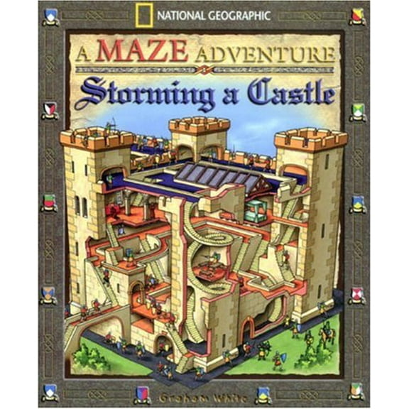 Pre-Owned Storming a Castle: National Geographic Maze Adventures (Paperback) 0792269403 9780792269403