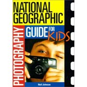 Pre-Owned National Geographic Photography Guide for Kids