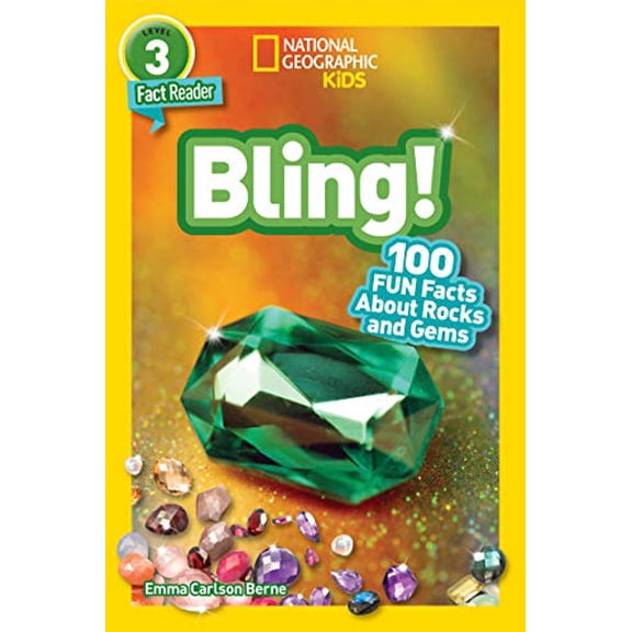 Pre-Owned Bling! (National Geographic Kids Readers, Level 3/Fact Reader): 100 Fun Facts About Rocks and Gems, 9781426338908, 1426338902, Paperback,