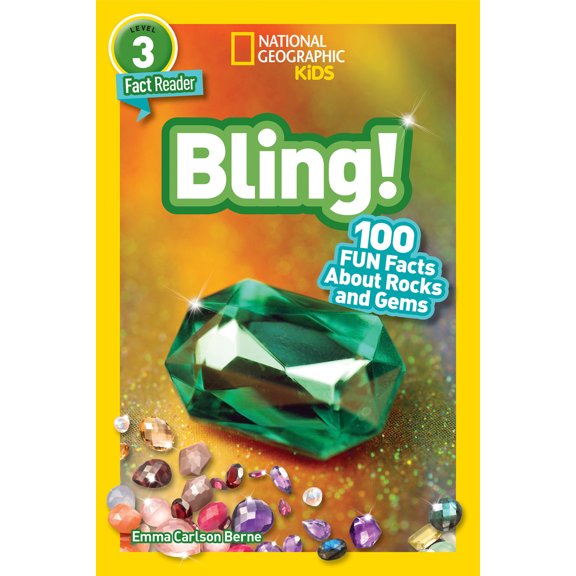 Pre-Owned Bling! (National Geographic Kids Readers, Level 3/Fact Reader): 100 Fun Facts about Rocks and Gems (Paperback) 1426338902 9781426338908