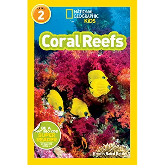 Pre-Owned Coral Reefs (National Geographic Kids Readers, Level 2) (Paperback) 1426321139 9781426321139