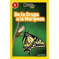 thumbnail image 1 of Pre-Owned National Geographic Readers: de la Oruga a la Mariposa (Caterpillar to Butterfly) (Paperback) 1426324847 9781426324840, 1 of 1