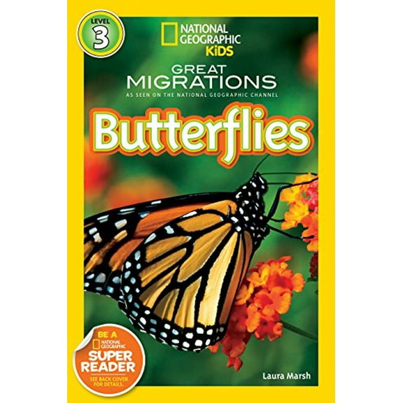 Pre-Owned Great Migrations Butterflies (National Geographic Kids Readers, Level 3): As Seen on the National Geographic Channel (Paperback) 142630739X 9781426307393