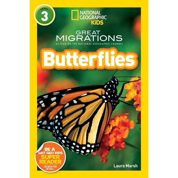 Pre-Owned Great Migrations Butterflies (National Geographic Kids Readers, Level 3): As Seen on the National Geographic Channel (Paperback) 142630739X 9781426307393