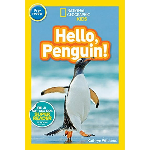 Pre-Owned Hello, Penguin! (National Geographic Kids Readers, Pre-Reader) (Paperback) 1426328958 9781426328954