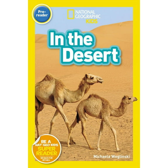 National Geographic Kids Readers In the Desert (National Geographic Kids Readers, Pre-Reader), (Paperback)