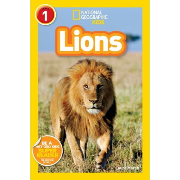 Pre-Owned Lions (National Geographic Kids Readers, Level 1) (Library Binding) 1426319401 9781426319402