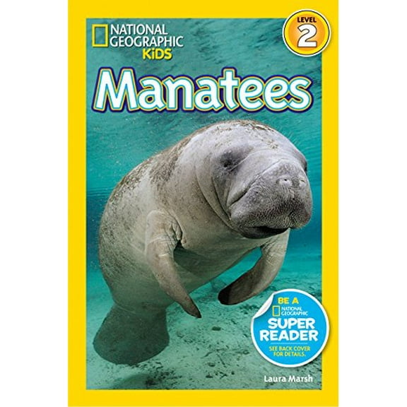 Pre-Owned Manatees (National Geographic Kids Readers, Level 2) (Paperback) 1426314728 9781426314728