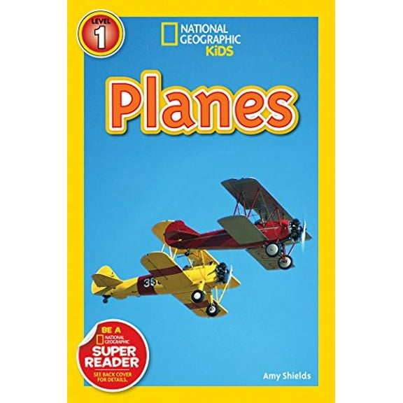 Pre-Owned Planes (National Geographic Kids Readers, Level 1) (Paperback) 1426307128 9781426307126