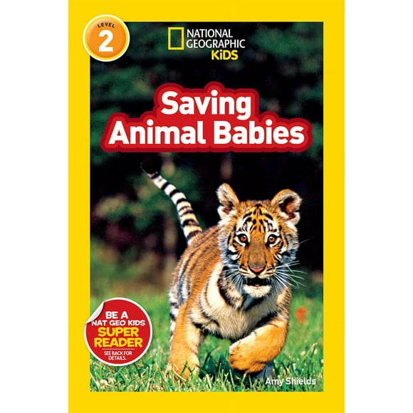 National Geographic Readers: Saving Animal Babies  Paperback  Amy Shields