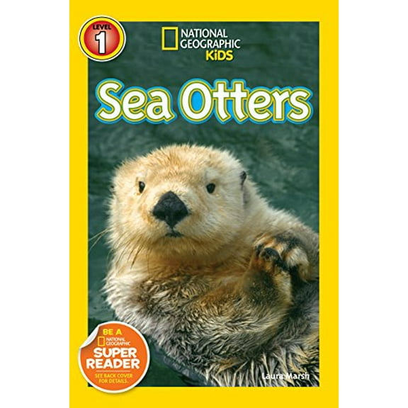 Pre-Owned Sea Otters (National Geographic Kids Readers, Level 1) (Paperback) 1426317514 9781426317514