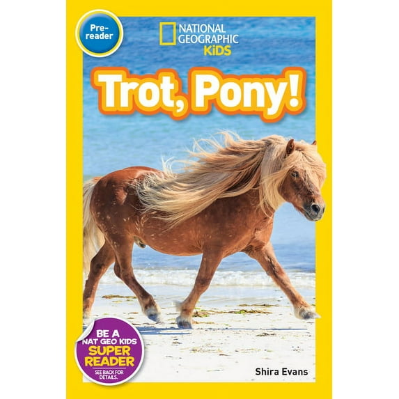National Geographic Kids Readers Trot, Pony! (National Geographic Kids Readers, Pre-Reader), (Hardcover)