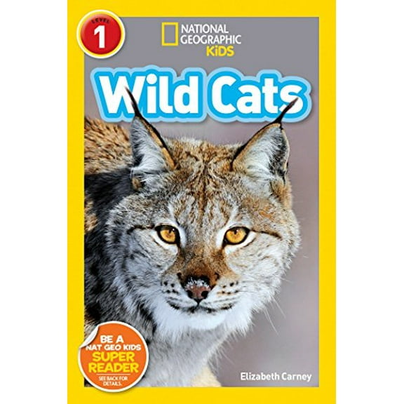 Pre-Owned Wild Cats (National Geographic Kids Readers, Level 1) (Paperback) 9781426326776