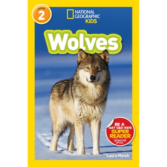 Pre-Owned Wolves (National Geographic Kids Readers, Level 2) (Paperback) 1426309139 9781426309137