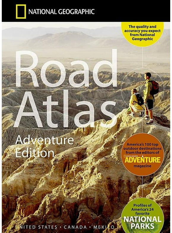 National Geographic Road Atlas: United States, Canada, Mexico: Adventure Edition: Road Atlas: Adventure Edition [united States, Canada, Mexico] - Folded Map