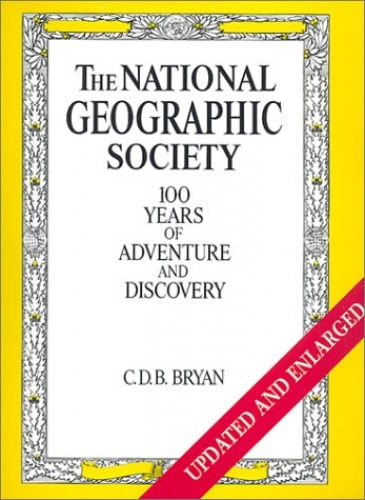 Pre-Owned National Geographic Society: 100 Years of Adventure and 