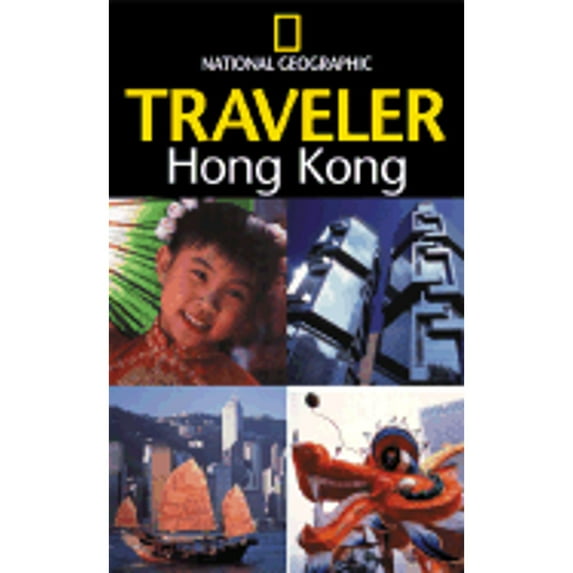 National Geographic Traveler: National Geographic Traveler: Hong Kong (Paperback)