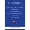 thumbnail image 1 of National Health Reform Amendment (National Health Performance Authority) ACT 2011 (Australia) (2018 Edition) (Paperback), 1 of 1