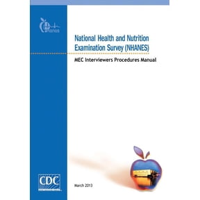 National Health and Nutrition Examination Survey (NHANES): MEC Interviewers Procedures Manual (Paperback)