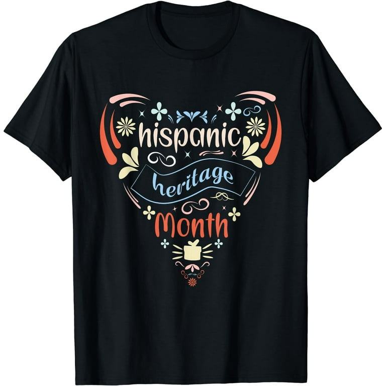 Hispanic Heritage Month National Latino Culture Shirt Hispanic Heritage Month National Latino Culture Shirt